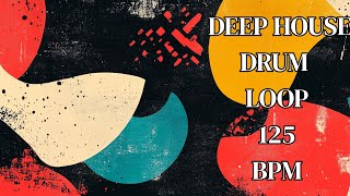 125 BPM Deep House Drum Loop – Warm & Subtle Groove Layer