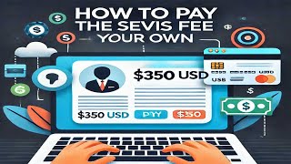 How to Pay the SEVIS FEE on Your OWN || Easy Way ||