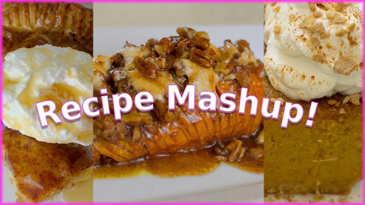 Recipe Mashup Sweet Potato Pie, Candy Yams, Apple Pie Thanksgiving