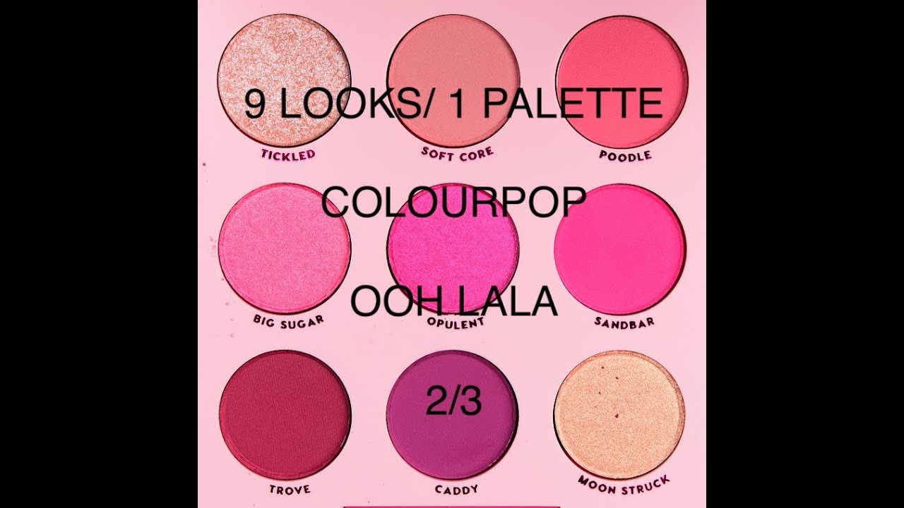 9 LOOKS/ 1 PALETTE | COLOURPOP OOH LALA 2/3 | KAILEE WESLEY