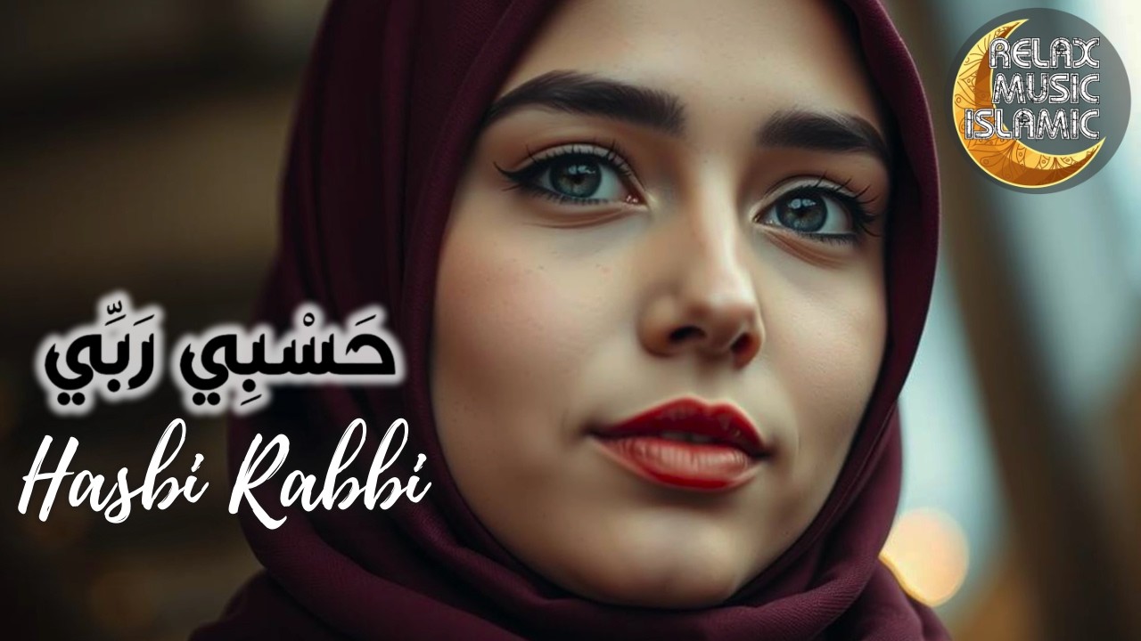 Hasbi Rabbi Rumi Hasbi Rabbi | Peaceful Islamic Relaxing Music for Inner Calm ...