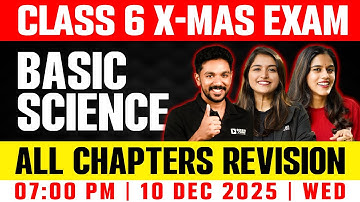 Class 6 Basic Science Christmas Exam | All Chapters Revision In 3 Hours | Exam Winner