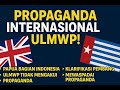 PROPAGANDA SEPARATIS DI TINGKAT INTERNASIONAL!