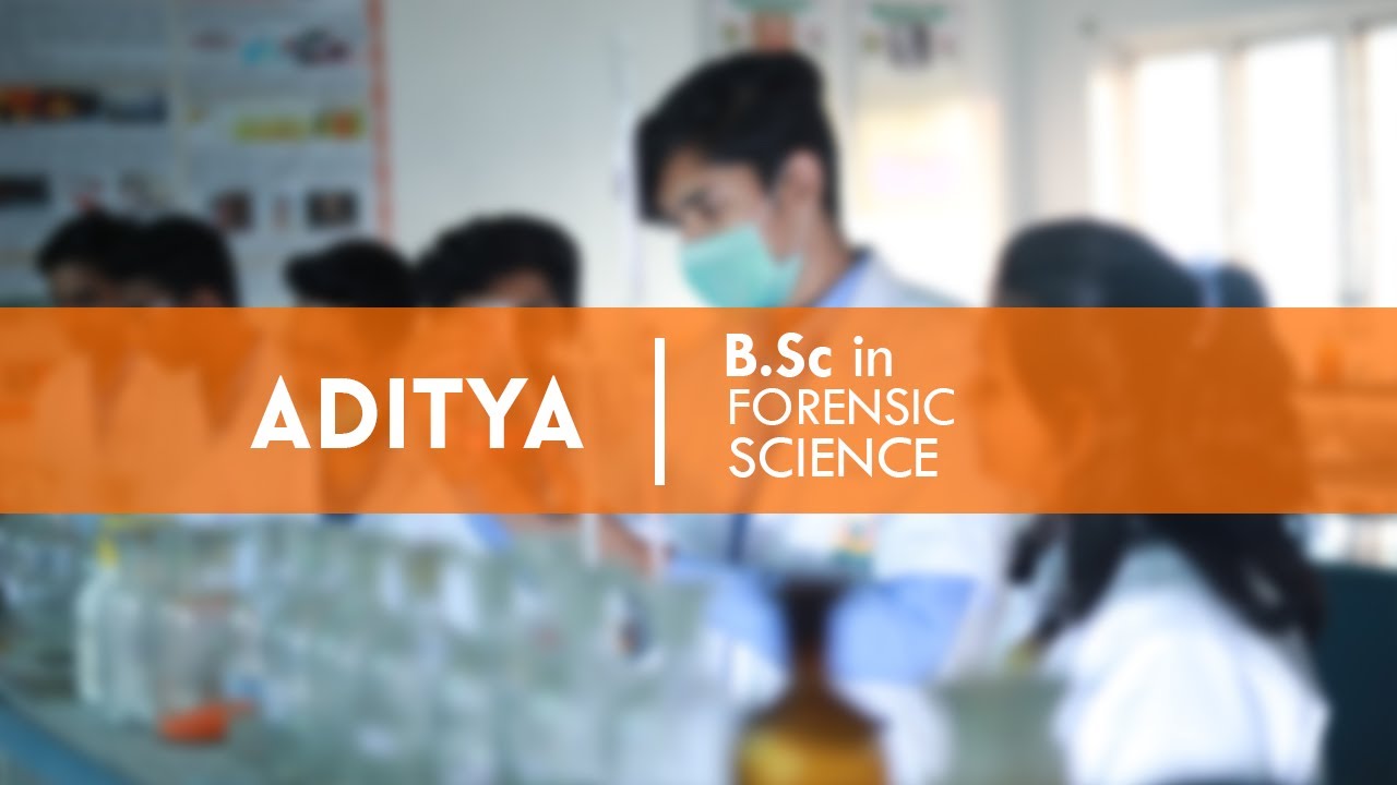 B.Sc in Forensic Science | Aditya Degree College