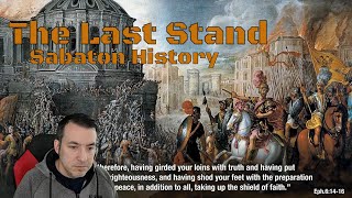 The Last Stand - Historian Reaction // Sabaton History