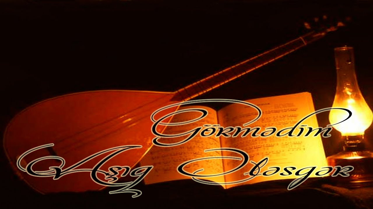 Aşıq Ələsgər - Görmədim - Kamran M. YuniS