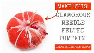 DIY Needle Felted Pumpkin - Easy handmade Autumn/Fall decorations