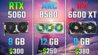 RTX 5060 vs ARC B580 vs RX 6600 XT | Test in 7 Games