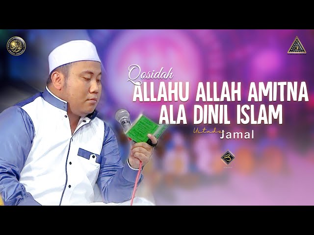 Qosidah Allahu Allah Amitna Ala Dinil Islam Versi Ustd Jamal | #Live In Nurul Musthofa, 09 Juli 2022 class=