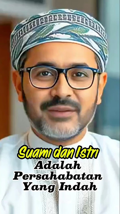 Suami dan Istri Adalah Persahabatan Yang Indah #pesanrosul #nasihatulama #suamiistri #quotes #shorts