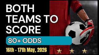 BOTH TEAMS TO SCORE | Football Predictions This WEEKEND