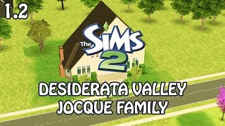 Let's Play | The Sims 2 Desiderata Valley [Part 1.2] The Jocque Family: Introductions