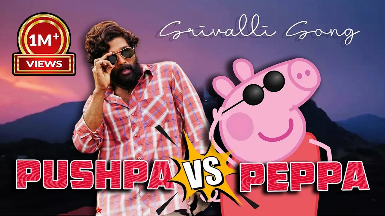 Peppa pig Vs Pushpa,  Srivalli song animation,  Peppa pig srivalli song dance