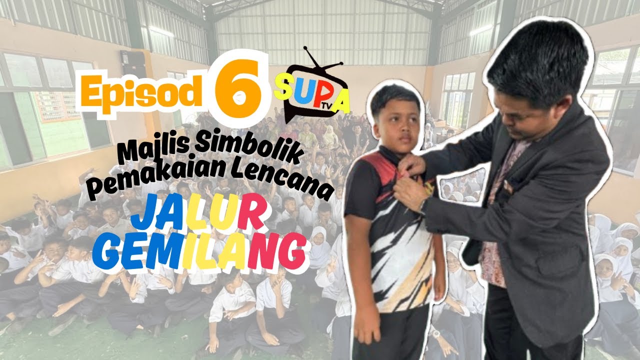 Episod 6 : Majlis Simbolik Pemakaian Lencana Jalur Gemilang SK Supa | TVPSS | SUPATv