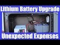 RV Life - Lithium Battery Upgrade, Unexpected Expenses