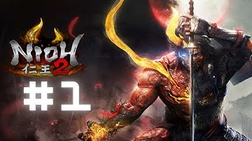 ⛩ NIOH 2 ⛩ Gameplay Walkthrough Part 1 [4K PC] - No Commentary