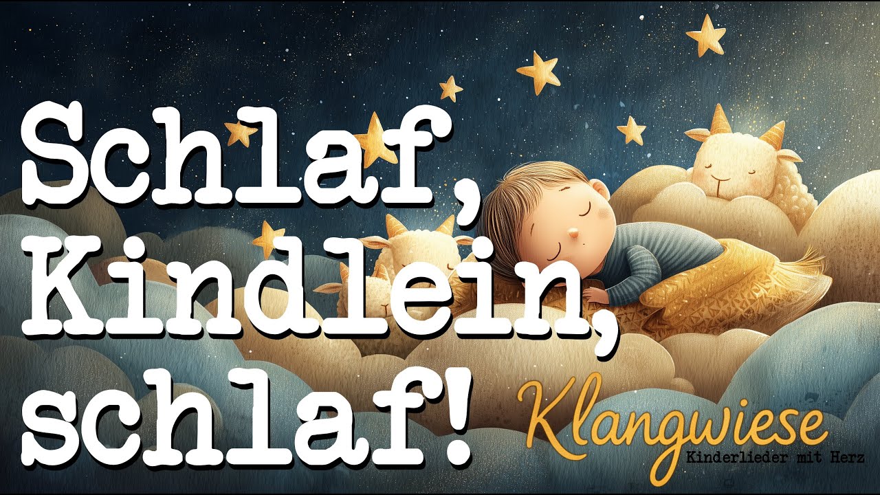 Schlaf, Kindlein, schlaf – Sanftestes Einschlaflied für Kinder 🌙 - YouTube