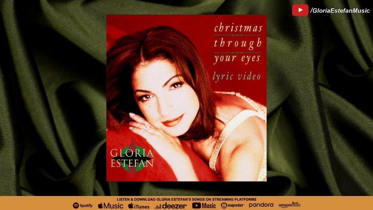 Gloria Estefan • Christmas Through Your Eyes (Lyric Video) Gloria Estefan • Christmas Through Your Eyes (Lyric Video)