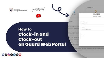 How To Clock In And clock Out On Guard Web Portal? -GuardsPro Support Center Video