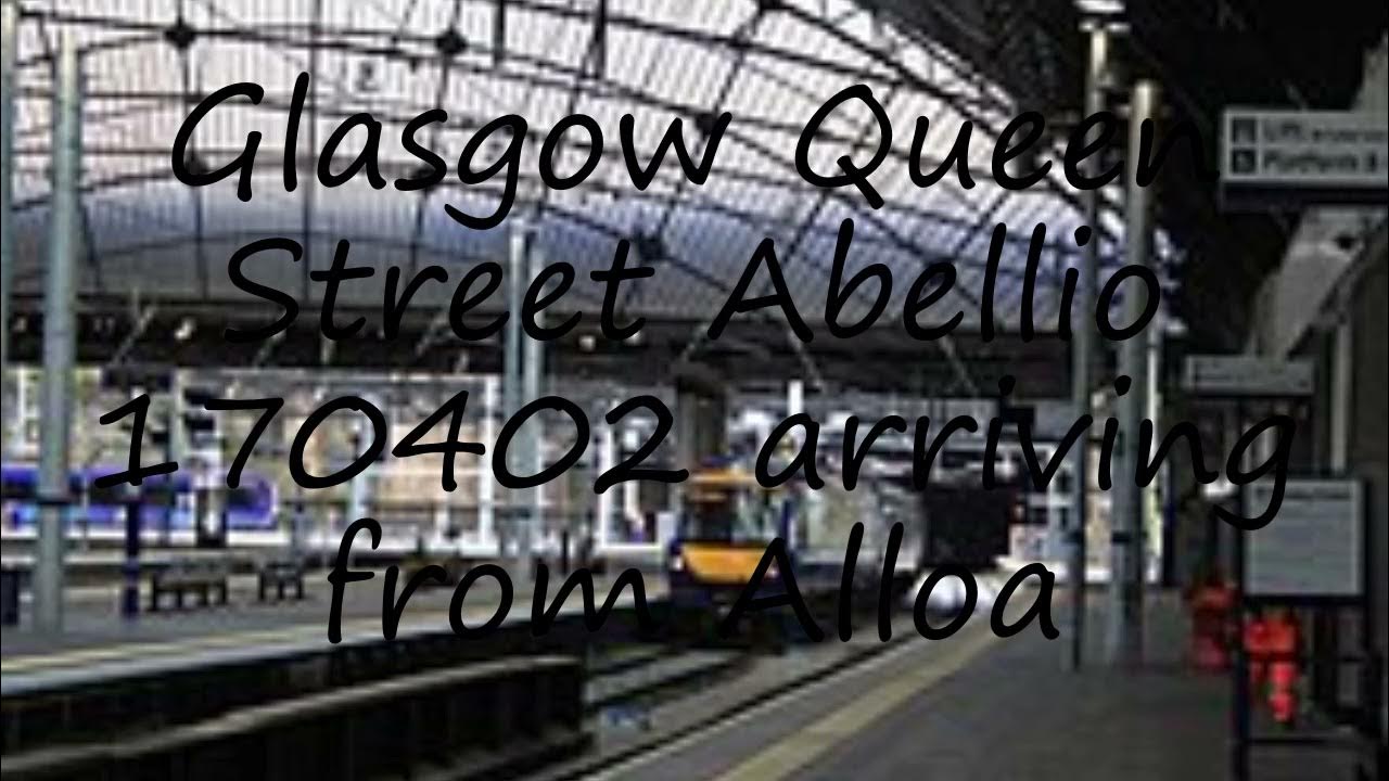 How to pronounce Glasgow Queen Street Abellio 170402 arriving from