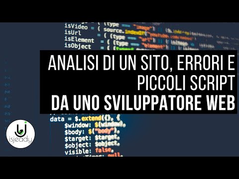 Analisi di un Sito, Errori e piccoli Script - Consigli sullo sviluppo di applicazioni Web