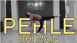 PEHLE BHI MAIN | ANIMAL | DANCE COVER | DANCE PLUS PRO