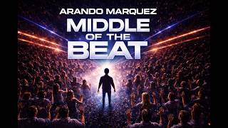 Arando Marquez -  Middle of the beat