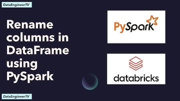 How to rename columns in a Data frame: PySpark Tutorial