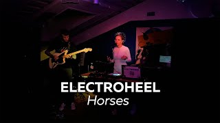 Electroheel - Horses (Ural Music Night 2023)