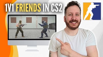 How To 1v1 Friend In CS2