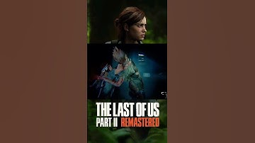 The Last of Us™ Part II Remastered | #thelastofuspart2 #gameplay #gaming #video