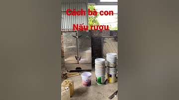 Cách mọi người nấu rượu - nồi hơi nấu rượu bằng bảy Sđt 0976713638 #shorts