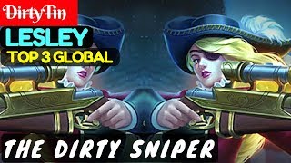 The Dirty Sniper [Top 3 Global Lesley] | D̶ir̶t̶y̶Ti̶n̶ Lesley Gameplay And Build #1 Mobile Legends