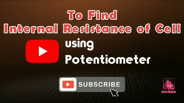 To Find Internal Resistance of Cell using Potentiometer | CBSE | NCERT | JEE-NEET
