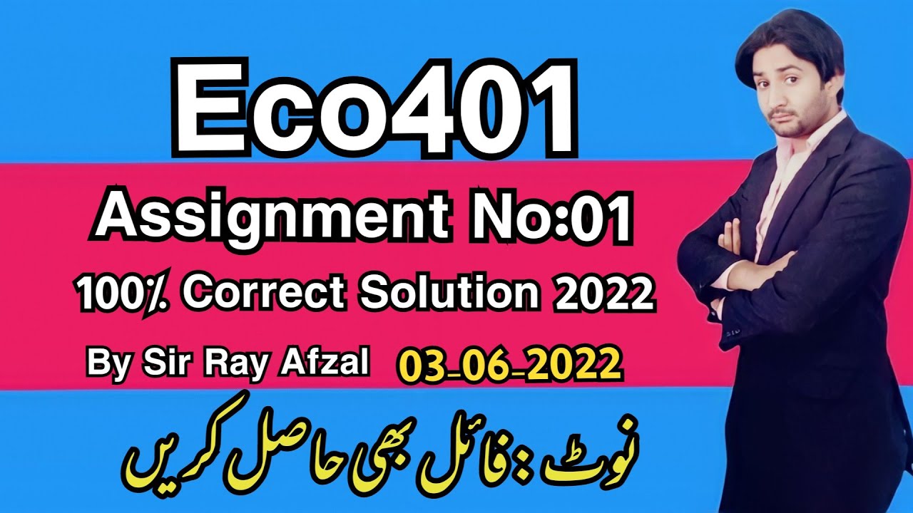 eco401 assignment no 1 solution 2022