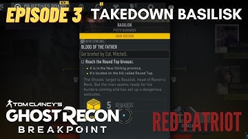Ghost Recon Breakpoint: Red Patriot, Bodark | Takedown Basilisk, Episode 3 Walkthrough