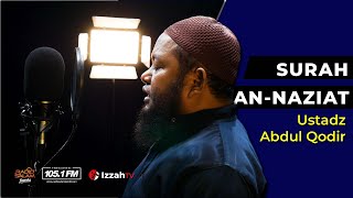 Terbaru !!! Ustadz Abdul Qodir - Surah An naziat