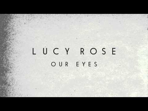 Lucy Rose - Our Eyes (Official Audio)