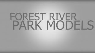 2018 Forest River Park Models - Extended Edition
