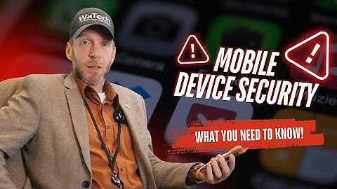 Cyberbytes: Mobile Device Security