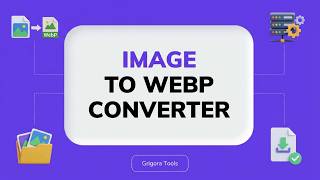 Image to WebP Converter | Upload Image → Convert to WebP & Reduce Size Fast