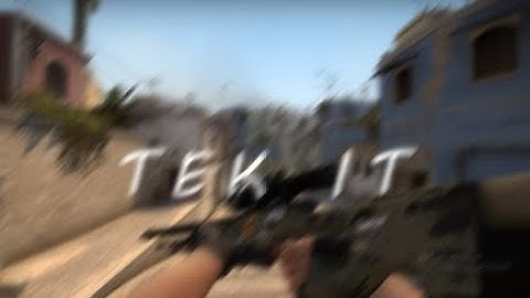 Tek It ✨ (CSGO MONTAGE)