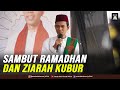 SAMBUT RAMADHAN DAN ZIARAH KUBUR | Tabligh Akbar Ds Kuala Terusan, Pkl. Kerinci, Pelalawan 22.3.2022