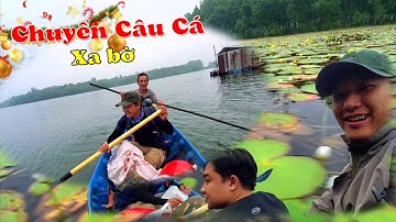 Chèo Ghe Ra Giữa Hồ Cần Nôm Trải Nghiệm Chuyến Câu Cá Xa Bờ #XìThẩuGAMING