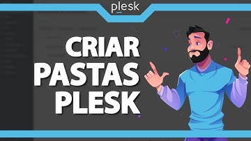 Como Criar Pastas (Diretórios) no Plesk (Rápido e Fácil) 2022