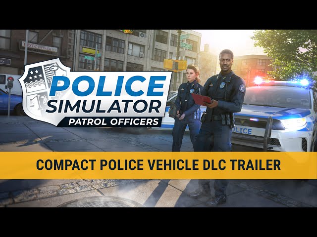 Patrol Simulator: Compact Police Vehicle Officers - Police - DLC Trailer YouTube