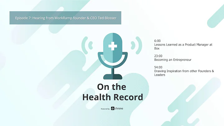 Episode 7: Hearing from WorkRamp founder & CEO Ted...