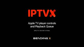 IPTVX Player & Playback Queue | Apple TV Controls, Audio, Subtitles & Custom Order screenshot 1