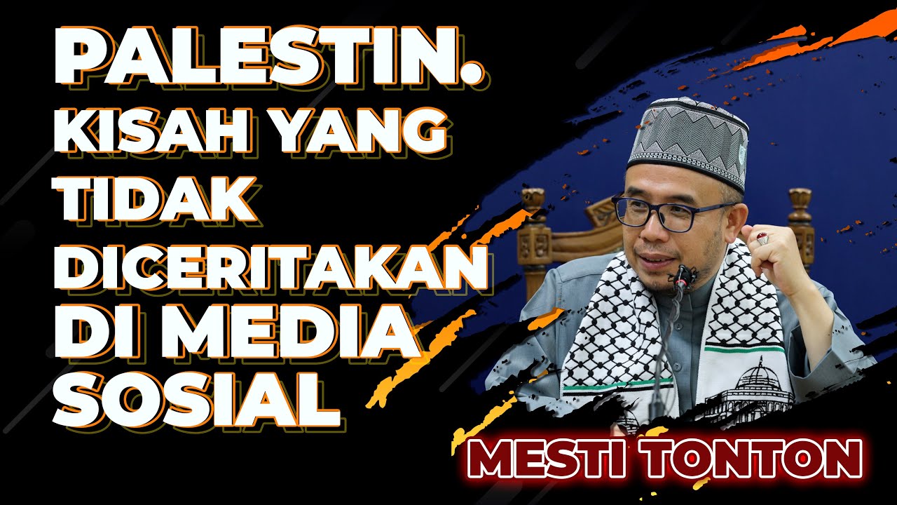 Prof Dr MAZA - Palestin. Kisah Yang Tidak Diceritakan Di Media Sosial. MESTI TONTON