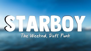 Starboy - The Weeknd, Daft Punk(Lyrics Version)☄